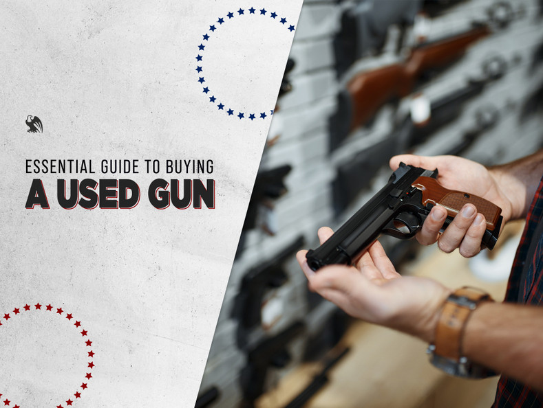 The Complete Guide to Buying Used Guns Online